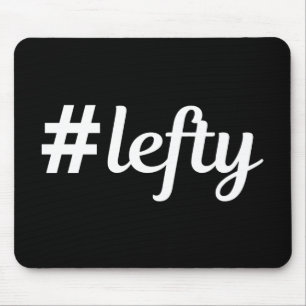 # Lefty Lämnat Hander's Musmatta