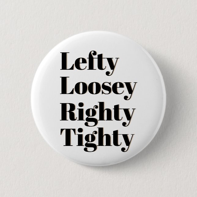 LeftyLoosey Righty Tighty Knapp (Framsida)