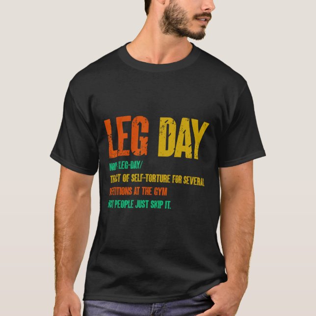 Leg Day Definition Gym Pump Oversized Gym Workout T Shirt (Framsida)