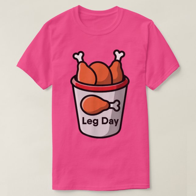 Leg Day Food Chicken Workout Gym Fitness Weightlif T Shirt (Design framsida)