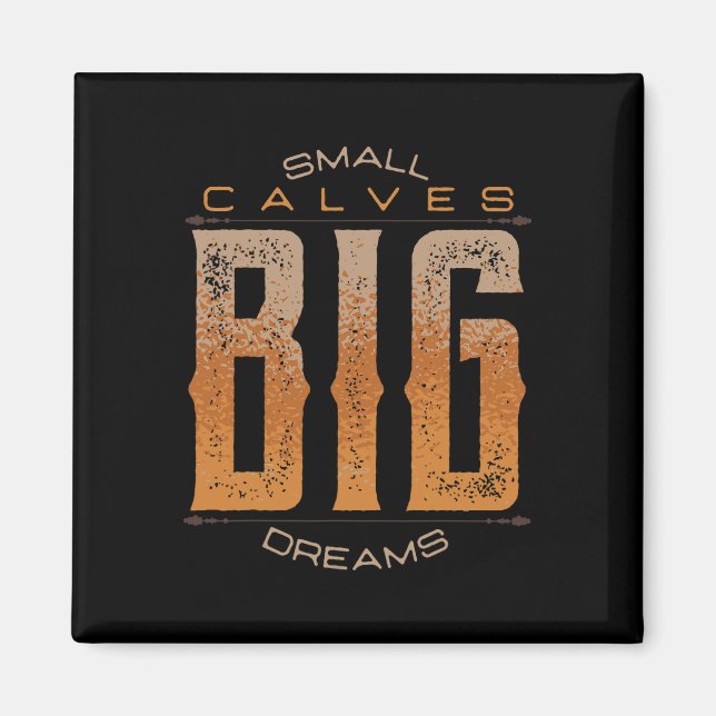 Leg Day Small Calves Big Dreams Funny Workout Gym Magnet (Framsidan)