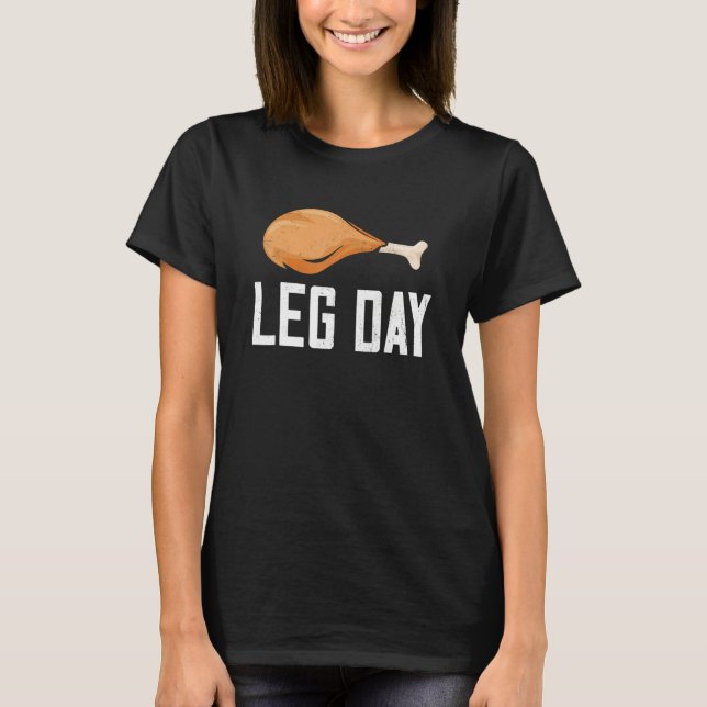 Leg Day Thanksgiving Costume Pilgrim Turkey Day T Shirt (Framsida)