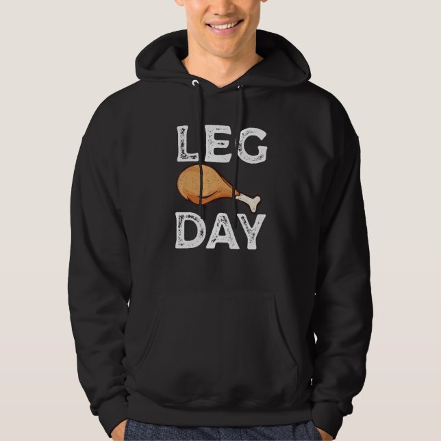 Leg Day Thanksgiving Turkey Day Costume Hoodie (Framsida)