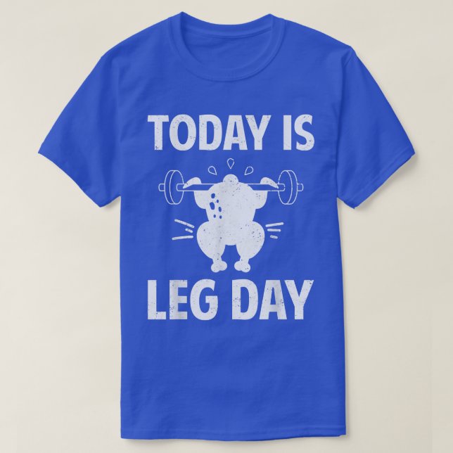 Leg Day Turkey Gym Workout Weight Lyfts Funny Th T Shirt (Design framsida)