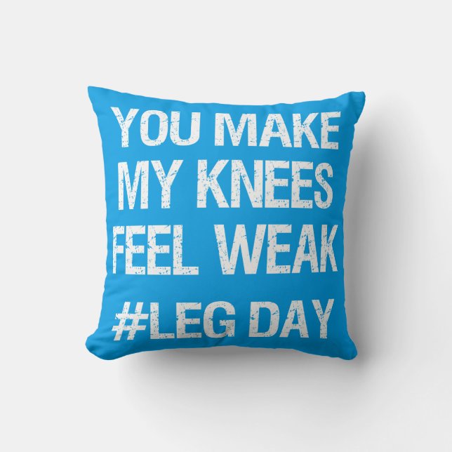Leg Day - Weak Knees - Funny Novelty Bodybuilding Kudde (Framsida)
