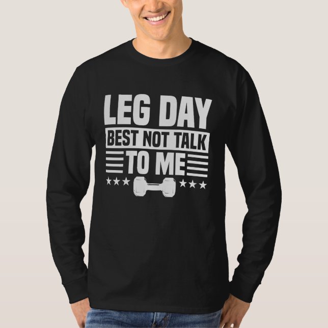 Leg Day Workout Clothes Weights Set Barbell Dumbbe T Shirt (Framsida)