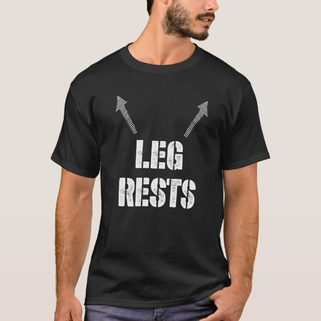 Leg Rests Vuxen Dirty Humor Sarcastic Offensisive T Shirt (Framsida)