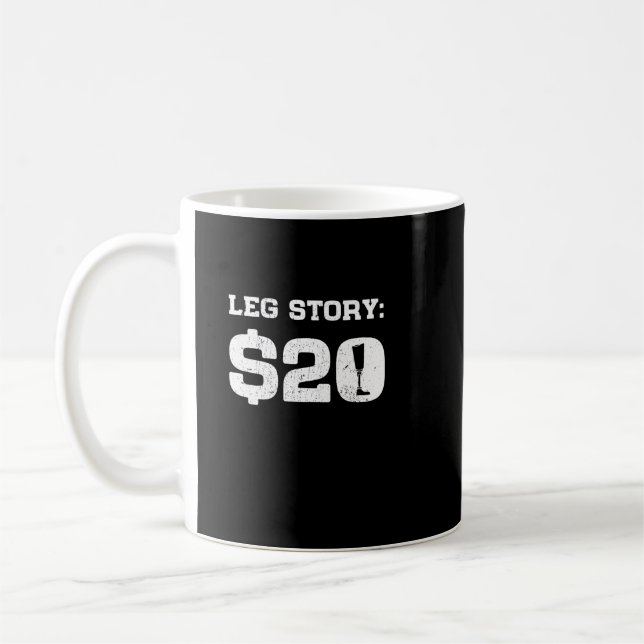 Leg Story $20 Amputee Prosthetic Leg Disability Kaffemugg (Vänster)