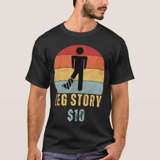 Leg Story Post Surgery Gag kommer snart T Shirt
