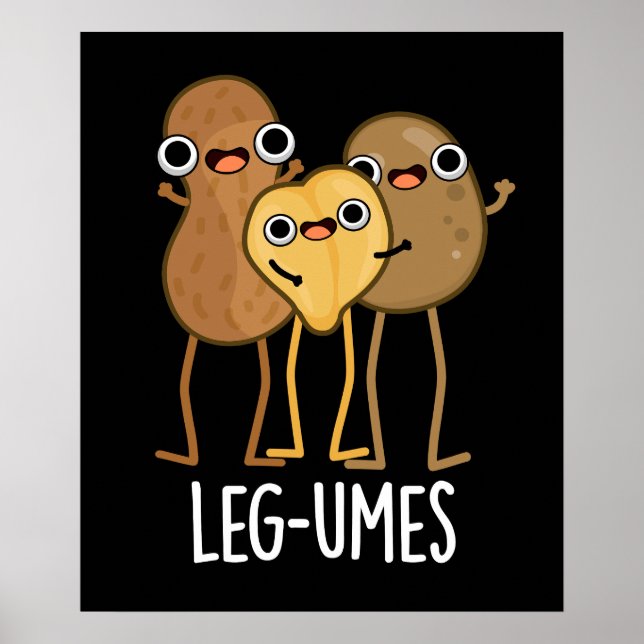 Leg-umes Funny Legume Pun Mörk BG Poster (Framsidan)