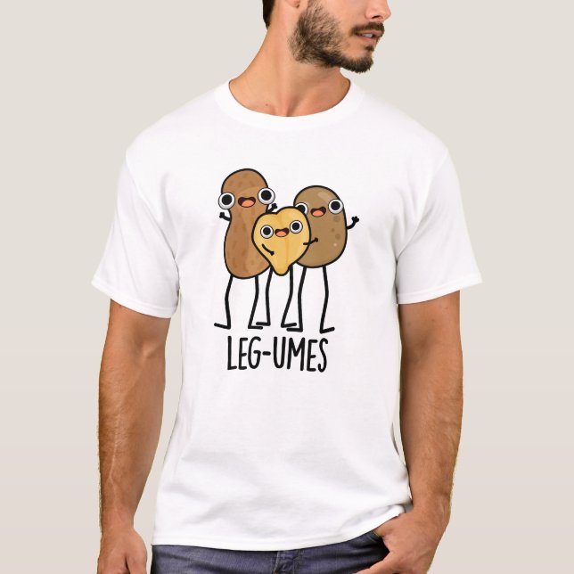 Leg-umes Funny Legume Pun T Shirt (Framsida)