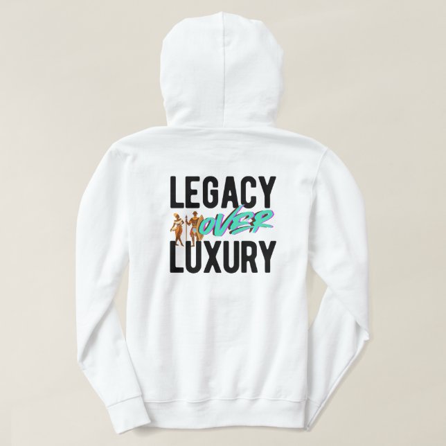 Legacy Over Luxury | Hoodie (Design baksida)