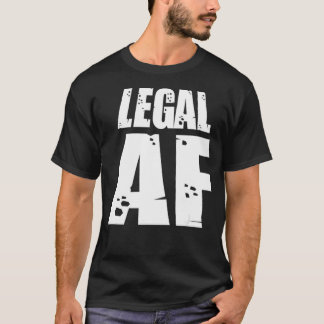 Legal AF Funny 21:a födelsedag Firande Party T Shirt