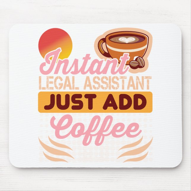 Legal Assistant Coffee Mousepad Desk Musmatta (Framsidan)