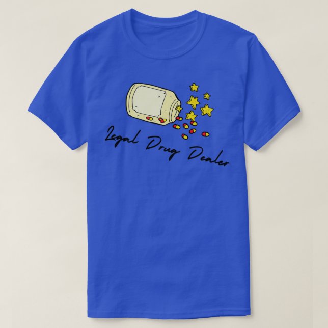 Legal Drug Dealer 13 T Shirt (Design framsida)
