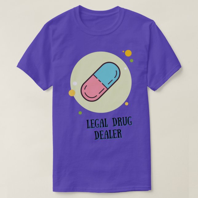 Legal Drug Dealer 47 T Shirt (Design framsida)
