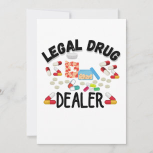 Legal Drug Dealer T-Shirt Inbjudningar