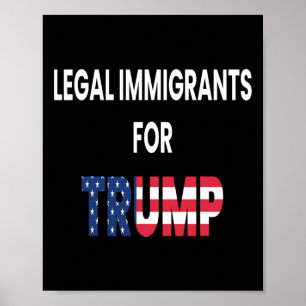 Legala invandrare Trump Republikansk konservativ m Poster