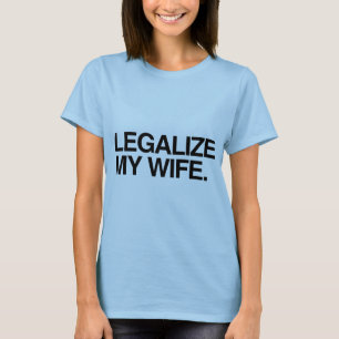 LEGALISERA MIN FRU -.png Tee