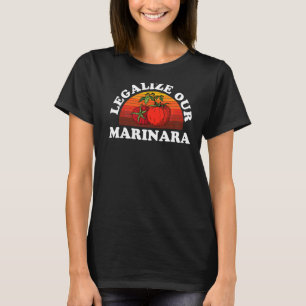 Legalisera Vår Marinara Tomatsås Män Kvinnor Barn T Shirt