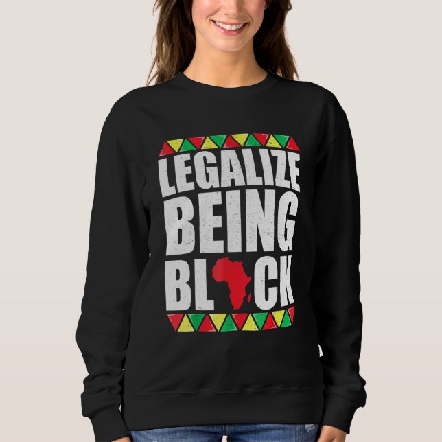Legalize Being Black History Month African America T Shirt (Framsida)