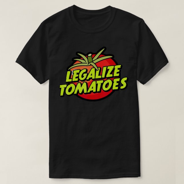 Legalize Tomatoes Tomat  T Shirt (Design framsida)