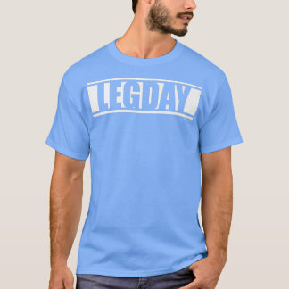 Legday Gym Fitness Workout som säger Motivation Or T Shirt