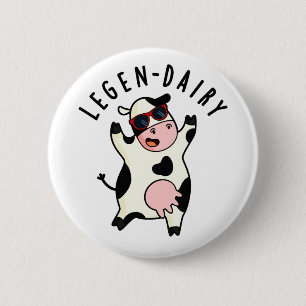 Legen-mejeri Funny Cow Pun Knapp
