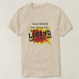 Legend bor på pension eller adjö party t-shirt