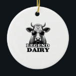 Legend Dairy Funny Farmer Cow Farmer Pun Graphic T Julgransprydnad Keramik<br><div class="desc">Legend Dairy Funny Farmer Cow Farmer Pun Graphic T-Shirt (3)</div>