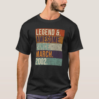 Legend & Fantastisk sedan mars 2002 Retro Birthday T Shirt