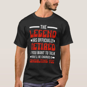Legend har dragit sig tillbaka från Pension för at T Shirt