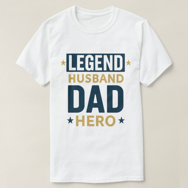 Legend Make Pappa Hero T Shirt (Design framsida)