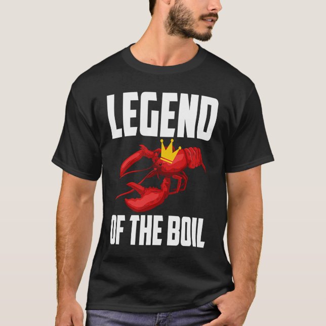 Legend Of The Boil Crawfish Crustaceans Crayfish   T Shirt (Framsida)