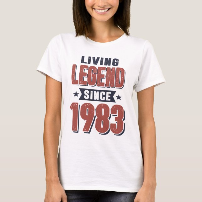 Legend sedan 1983 födelsedagsgåva t shirt (Framsida)