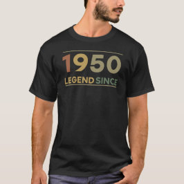 Legend Since 1950 T Shirt