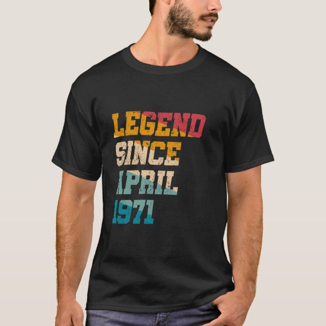 Legend Since April 1971 Funny 54 Years Old 54th Bi T Shirt (Framsida)