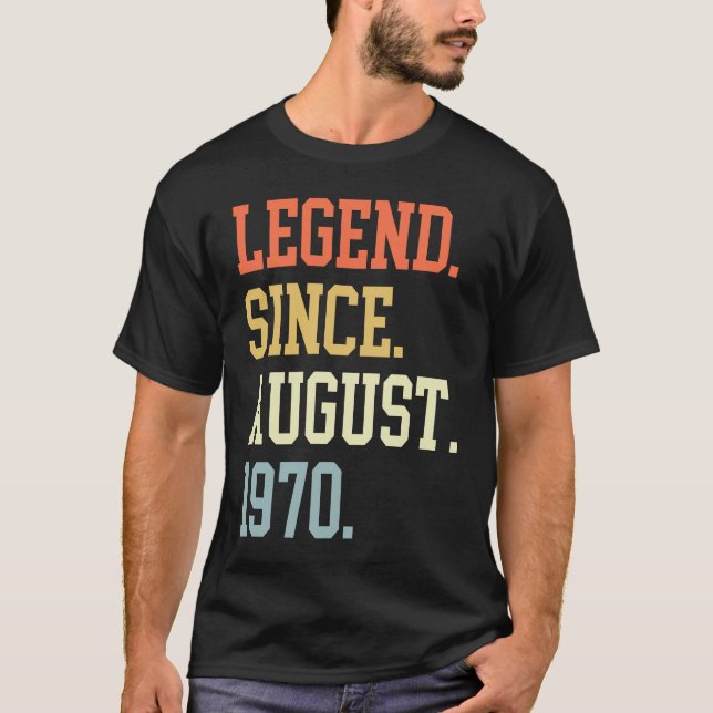 Legend Since August 1970 For Men Women August 1970 T Shirt (Framsida)