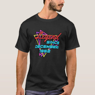 Legend Since December 1952 T Shirt