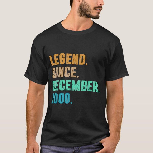 Legend Since December 2000 Birth Of Birthday 2000  T Shirt (Framsida)