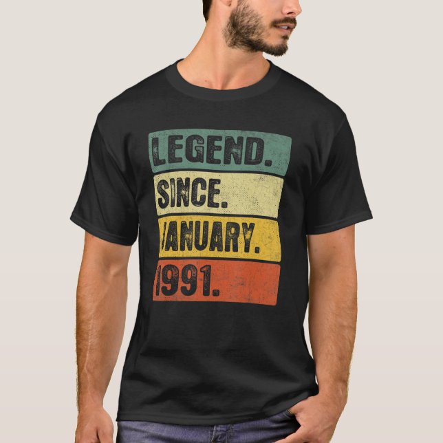 Legend Since January 32nd Birthday 1991 32 Years O T Shirt (Framsida)
