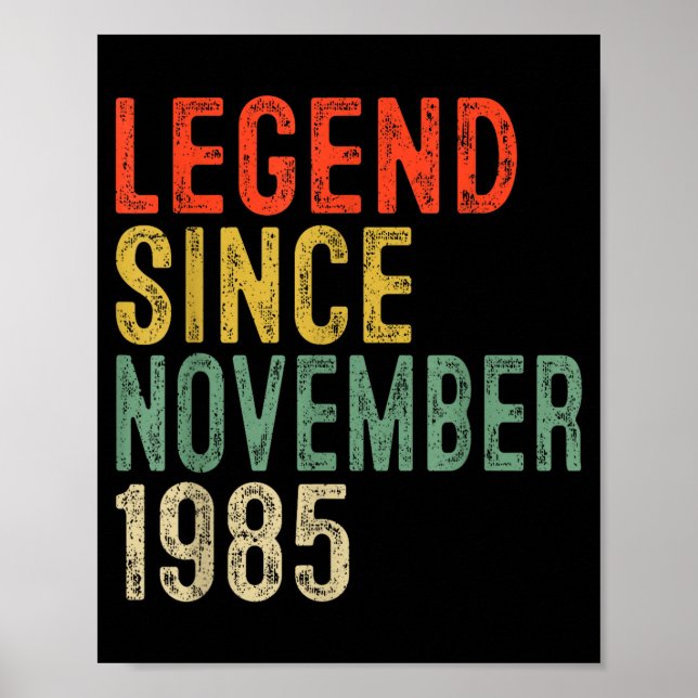 Legend Since November 1985 40th Birthday 40 Year O Poster (Framsidan)