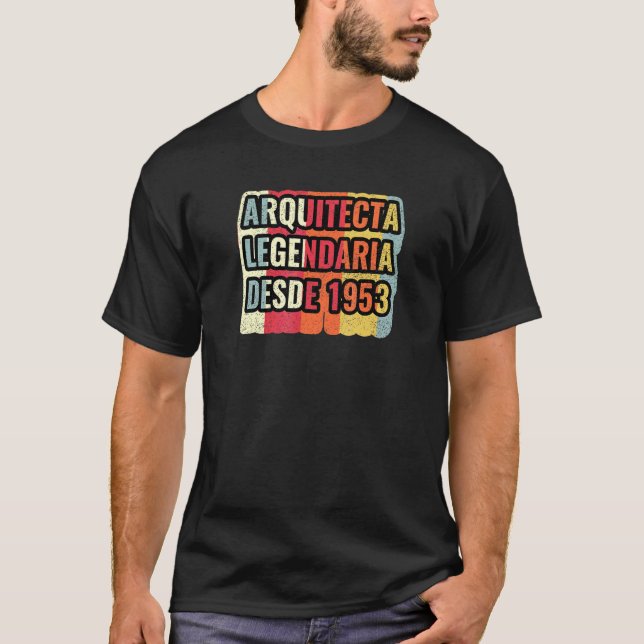 Legendarisk Arkitekt Sedan 1953   Arkitekt T Shirt (Framsida)