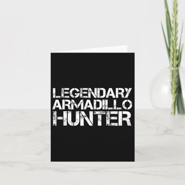 Legendary Armadillo Hunter Funny Hunting Wildlife Kort (Framsida)