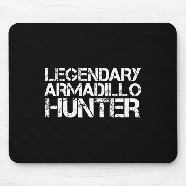 Legendary Armadillo Hunter Funny Hunting Wildlife Musmatta (Framsidan)
