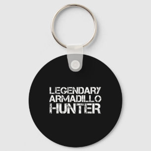 Legendary Armadillo Hunter Funny Hunting Wildlife Nyckelring