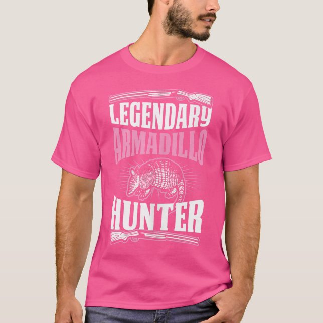 Legendary Armadillo Hunter Funny Rifle Hunter T Shirt (Framsida)