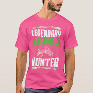 Legendary Armadillo Hunter Funny Rifle Hunter T Shirt