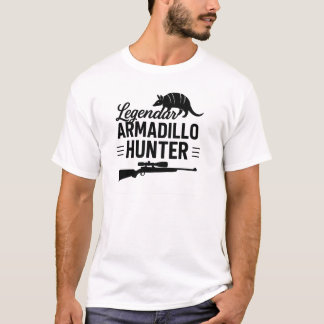 Legendary Armadillo Hunter T-Shirt – Funny Wildlif