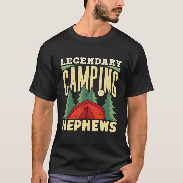 Legendary Camping Nephews Campfire Camper Cam T Shirt (Framsida)